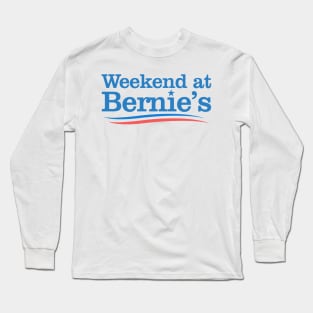 Weekend at Bernie's (Sanders) Long Sleeve T-Shirt